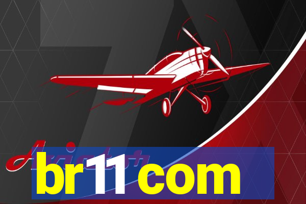 br11 com